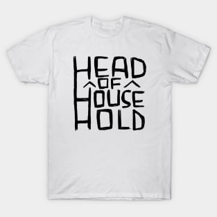 Head of Household T-Shirt